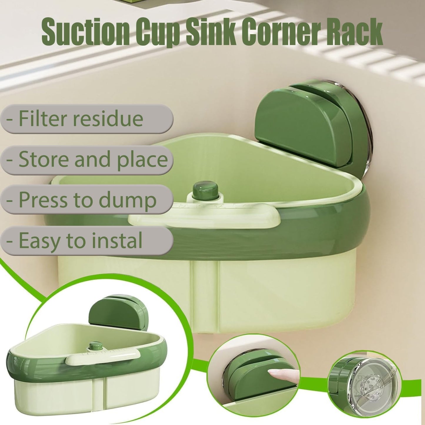 Suction Cup Sink Corner Rack,2025 New Upgraded Suction Cup Press S Ink Drainer Basket,Triangle Storage Rack with Drain Hole,Corner Sink Trash Catcher for Food Waste(Green)